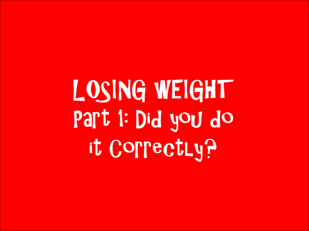 Losing Weight, Losing Fat, Weight Loss